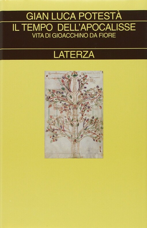 Il tempo dell'apocalisse. Vita di Gioacchino da Fiore