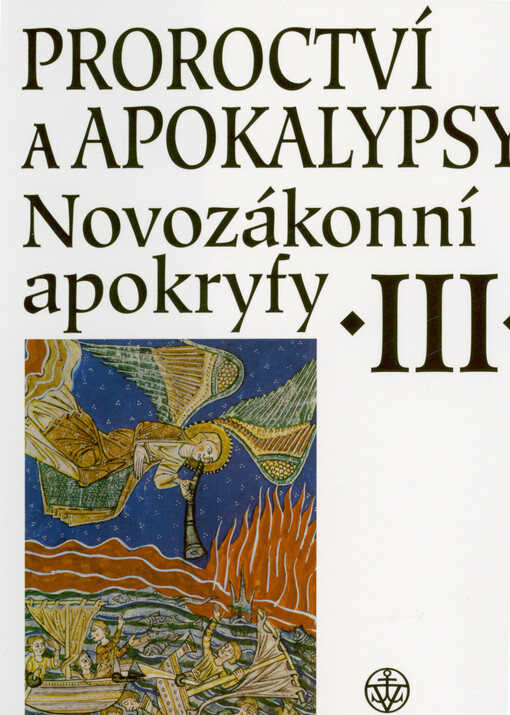 Novozákonní apokryfy. III, Proroctví a apokalypsy