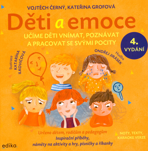 Děti a emoce : učíme děti vnímat, poznávat a pracovat se svými pocity