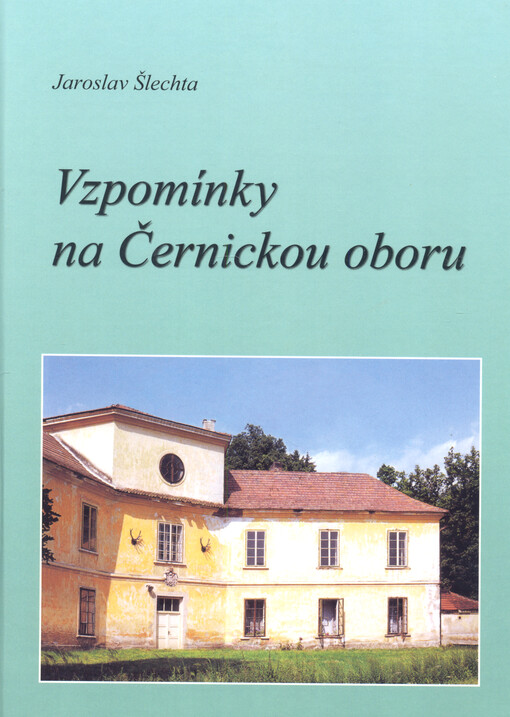 Vzpomínky na Černickou oboru