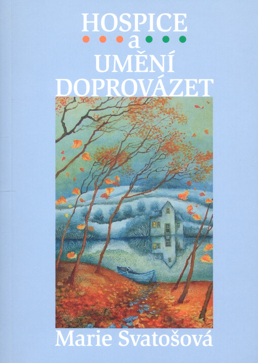 Hospice a umění doprovázet