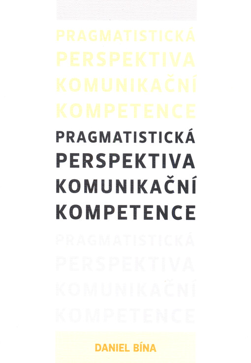 Pragmatistická perspektiva komunikační kompetence