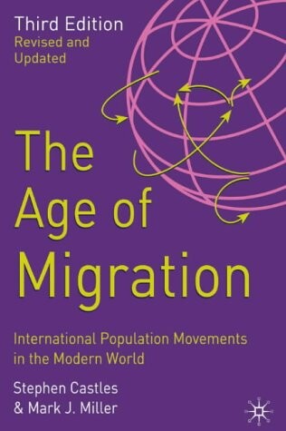 Age of Migration, The: International Population Movements in the Modern World