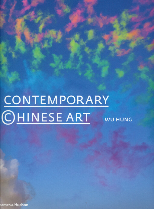 Contemporary ©hinese art : a history : 1970s>2000s