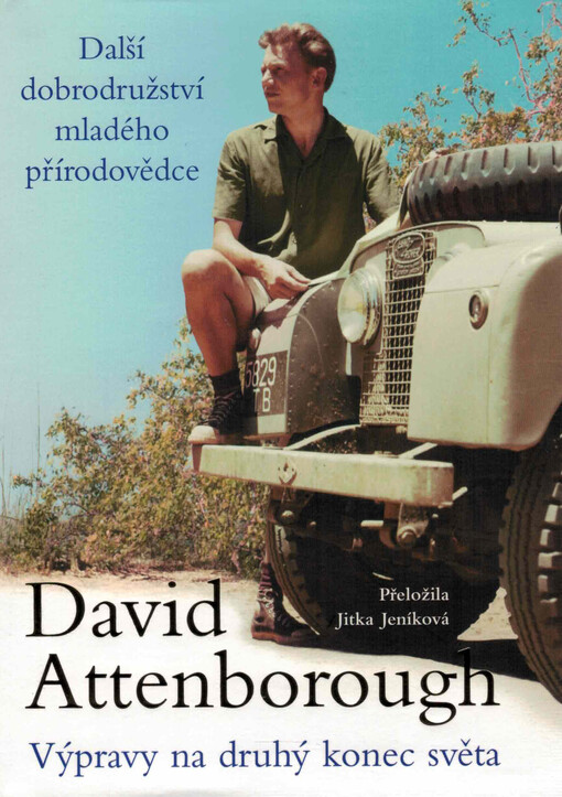 Výpravy na druhý konec světa : další dobrodružství mladého přírodovědce