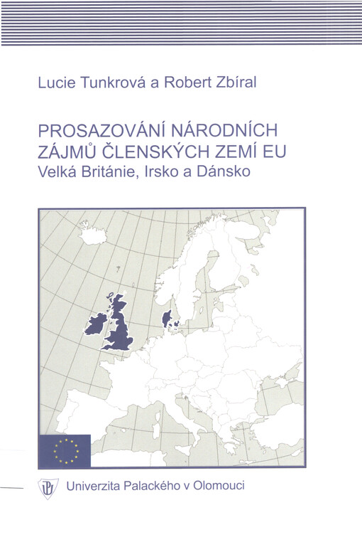 Prosazování národních zájmů členských zemí EU : (Velká Británie, Irsko a Dánsko)