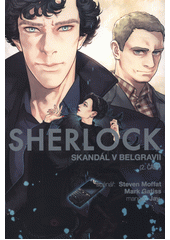 Sherlock. Skandál v Belgravii. (1. část)  (odkaz v elektronickém katalogu)