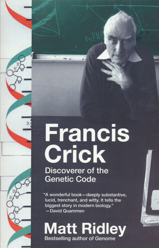 Francis Crick : discoverer of the genetic code