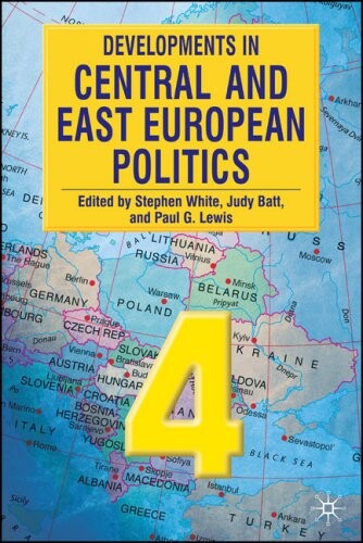 Developments in Central and East European Politics 4: PUBLICATION CANCELLED