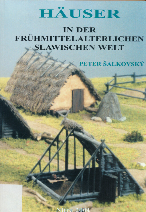 Häuser in der frühmittelalterlichen slawischen Welt