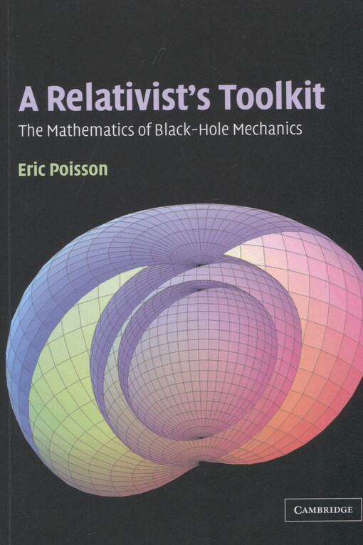 A relativist's toolkit : the mathematics of black-hole mechanics