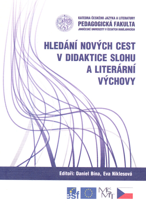 Hledání nových cest v didaktice slohu a literární výchovy