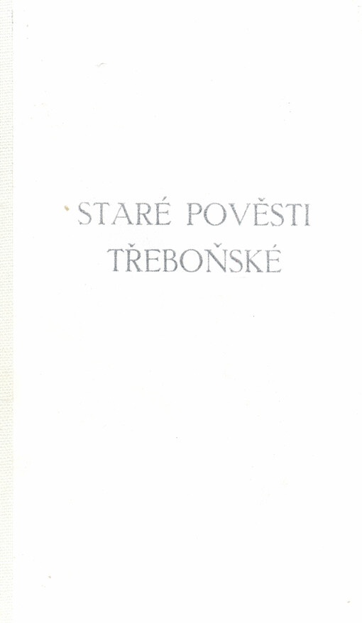 Bohuslava Balbína Staré pověsti třeboňské