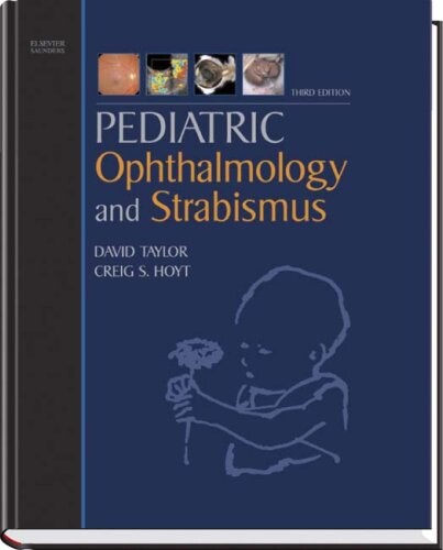 Pediatric Ophthalmology and Strabismus: Expert Consult - Online and Print