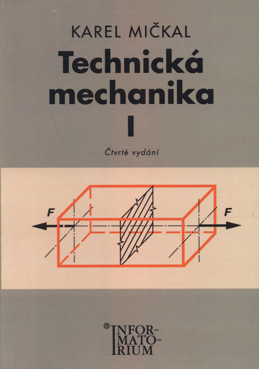 Technická mechanika I : pro střední odborná učiliště a střední odborné školy