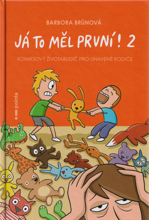 Já to měl první!. 2, Komiksový životabudič pro unavené rodiče