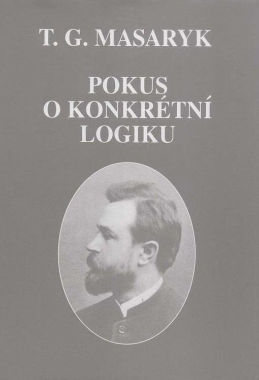 Pokus o konkrétní logiku : (třídění a soustava věd)