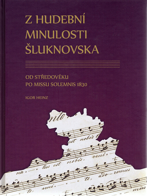 Z hudební minulosti Šluknovska : od středověku po Missu solemnis 1830