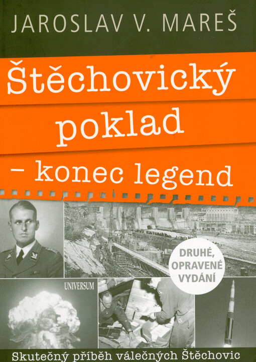 Štěchovický poklad - konec legend : skutečný příběh válečných Štěchovic