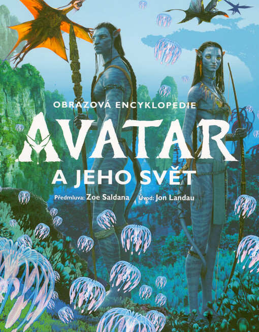 Avatar a jeho svět : obrazová encyklopedie