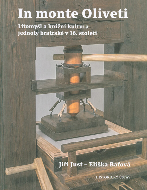 In monte Oliveti : Litomyšl a knižní kultura jednoty bratrské v 16. století