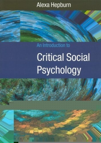 An Introduction to Critical Social Psychology