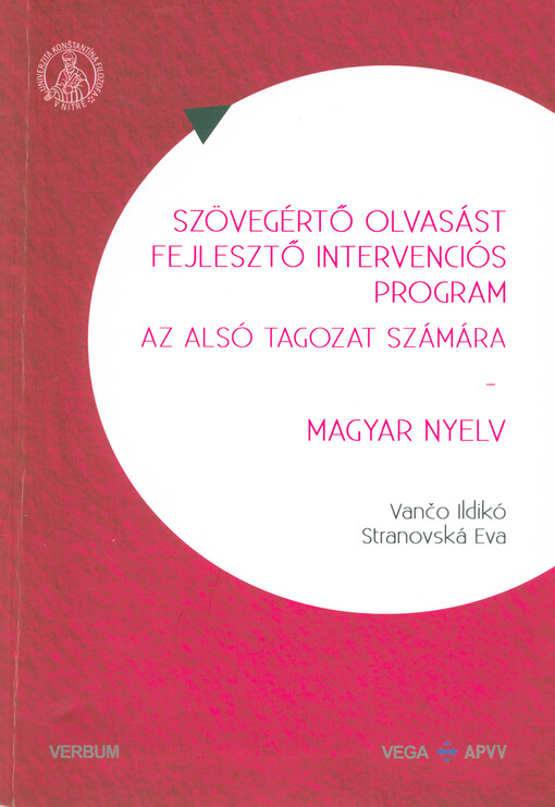 Szövegértő olvasást fejlesztő intervenciós program az alsó tagozat számára : magyar nyelv