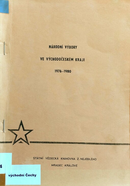 Národní výbory ve Východočeském kraji 1976 - 1980 : výběrová bibliografie /