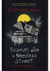 Poslední dům v Needless Street  (odkaz v elektronickém katalogu)