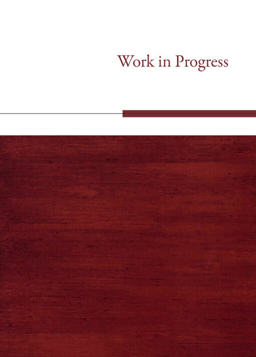 Work in Progress : příspěvky z workshopu uskutečněného v Brně 7. října 2011 v rámci projektu specifického výzkumu Semináře dějin umění FF MU: 