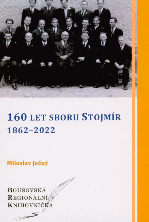 160 let sboru Stojmír : 1862-2022