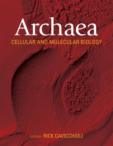 Archaea: Molecular and Cellular Biology