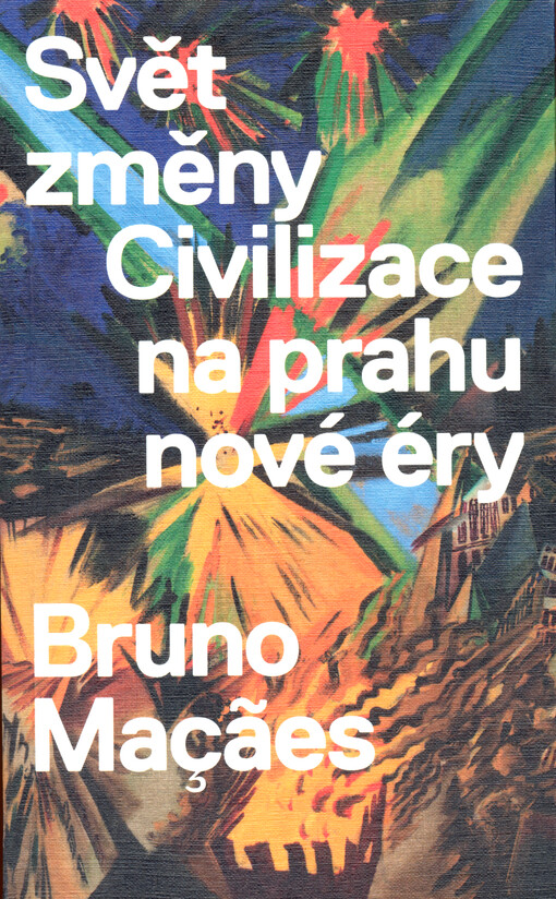 Svět změny : civilizace na prahu nové éry