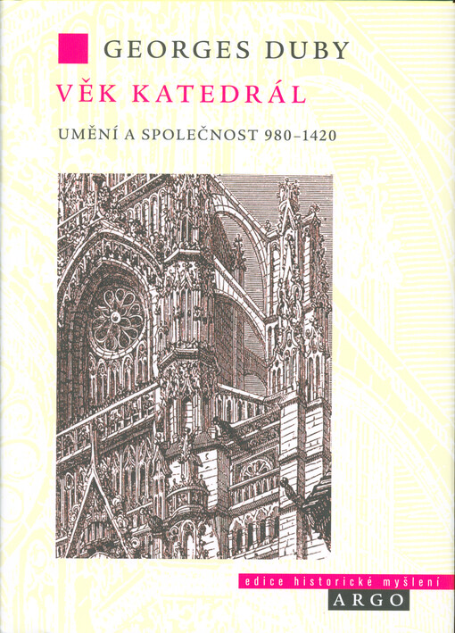 Věk katedrál : umění a společnost 980-1420