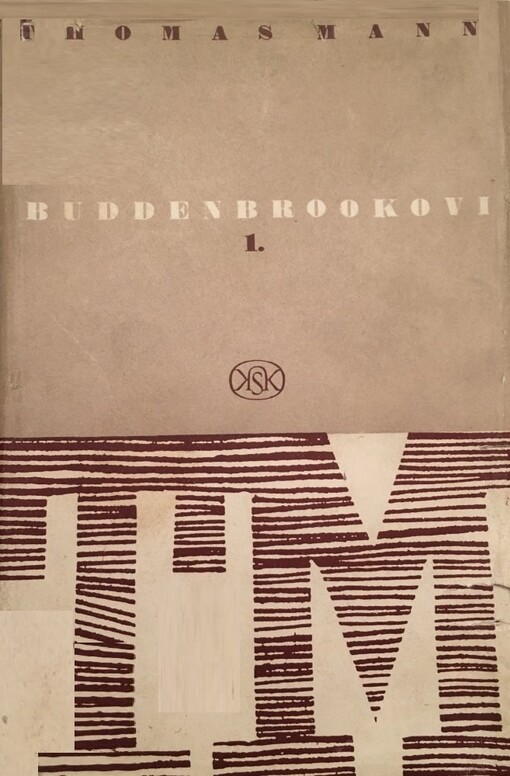 Buddenbrookovi : úpadek jedné rodiny. Kniha první