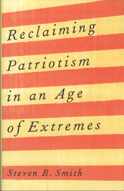 Reclaiming patriotism in an age of extremes