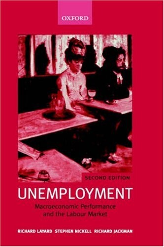 Unemployment: Macroeconomic Performance and the Labour Market