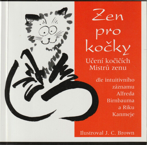 Zen pro kočky : učení kočičích Mistrů zenu