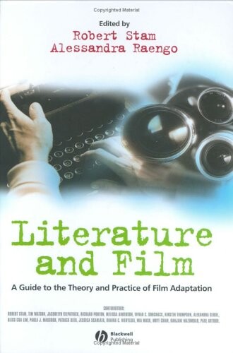Literature and Film: A Guide to the Theory and Practice of Film Adaptation