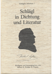 Schlägl in Dichtung und Literatur ; Anhang: Geschichte der Stiftsbrauerei Schlägl (1472-1954)  (odkaz v elektronickém katalogu)