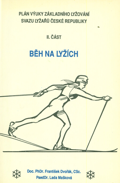 Plán výuky základního lyžování Svazu lyžařů České republiky. Část 2, Běh na lyžích