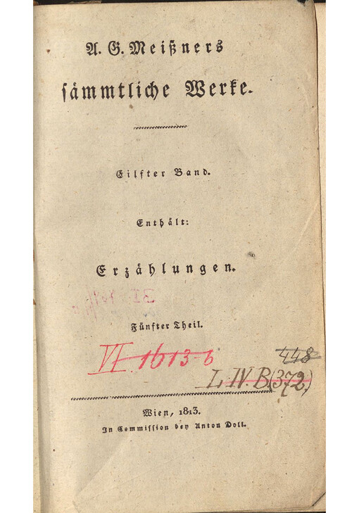 A.G. Meißners sämmtliche Werke. Eilfter Band, enthält: Erzählungen, fünfter Theil