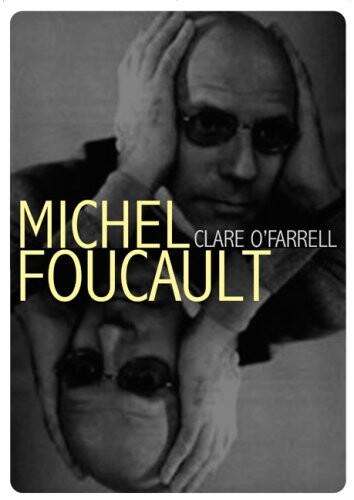 Michel Foucault (Core Cultural Theorists Series)