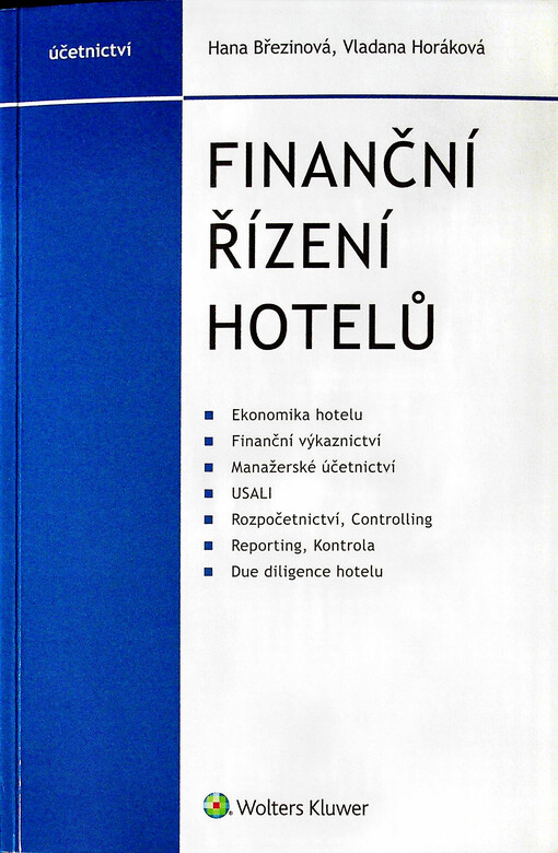 Finanční řízení hotelů : účetní monografie