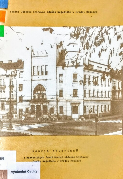 Soupis prvotisků z historických fondů Státní vědecké knihovny Zdeňka Nejedlého v Hradci Králové