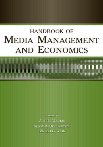 Handbook of Media Management And Economics (Media Management and Economics Series)