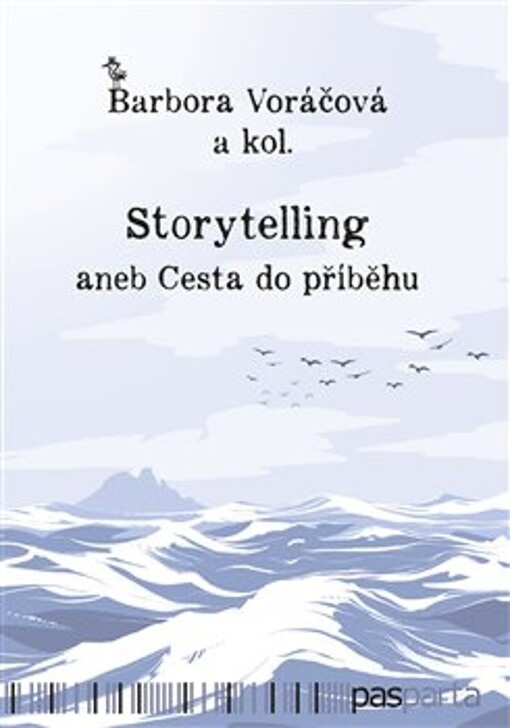 Storytelling, aneb, Cesta do příběhu