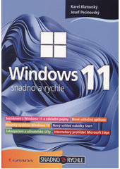 Windows 11 : snadno a rychle  (odkaz v elektronickém katalogu)
