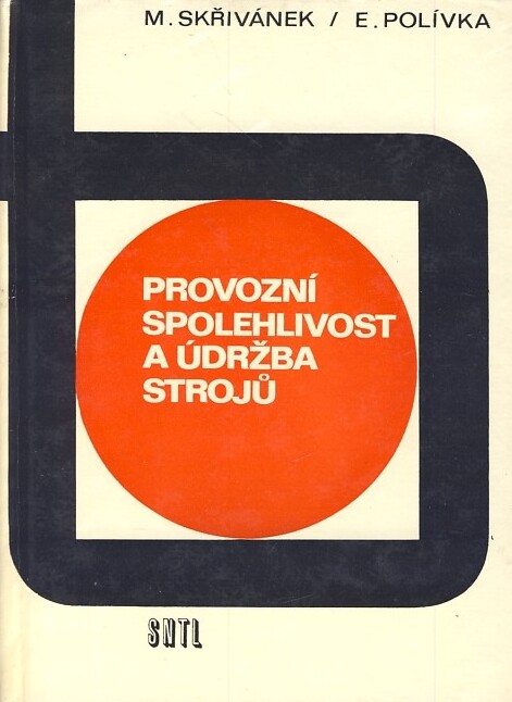 Provozní spolehlivost a údržba strojů : Určeno [též] stud. na školách techn. a ekon. směru