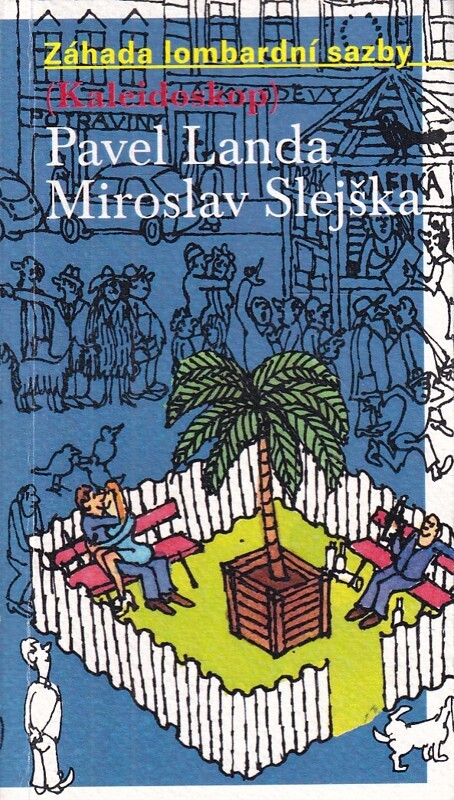 Záhada lombardní sazby : (kaleidoskop)